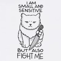 I Am Small And Sensitive But Also Fight Me Funny Cat Full-Length Apron With Pockets