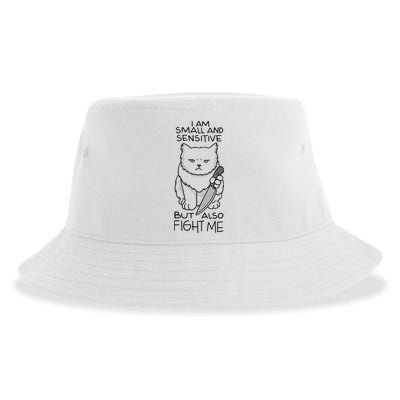 I Am Small And Sensitive But Also Fight Me Funny Cat Sustainable Bucket Hat