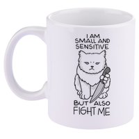 I Am Small And Sensitive But Also Fight Me Funny Cat 11oz C Handle Ceramic Mug