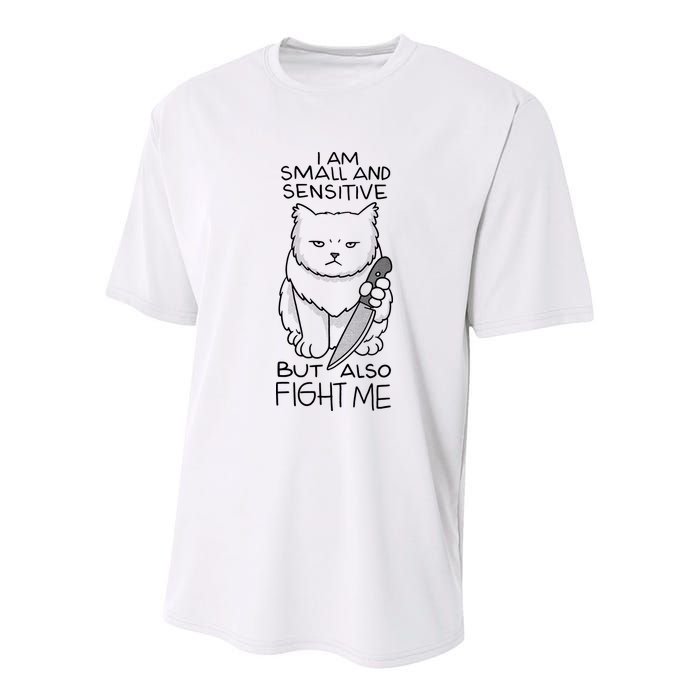 I Am Small And Sensitive But Also Fight Me Funny Cat Youth Performance Sprint T-Shirt