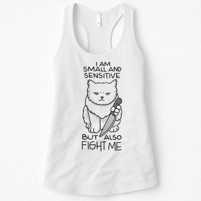 I Am Small And Sensitive But Also Fight Me Funny Cat Womens Tank Top