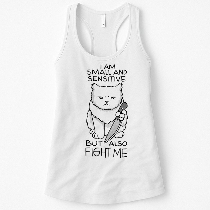 I Am Small And Sensitive But Also Fight Me Funny Cat Womens Tank Top
