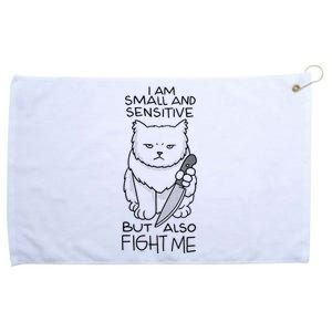 I Am Small And Sensitive But Also Fight Me Funny Cat Grommeted Golf Towel