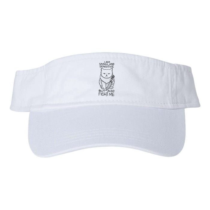 I Am Small And Sensitive But Also Fight Me Funny Cat Visor