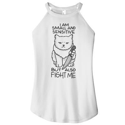 I Am Small And Sensitive But Also Fight Me Funny Cat Women's Perfect Tri Rocker Tank