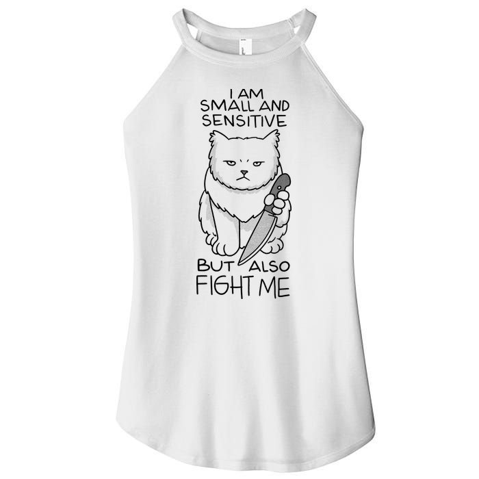 I Am Small And Sensitive But Also Fight Me Funny Cat Women's Perfect Tri Rocker Tank