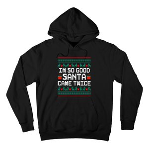 I Am So Good Santa Came Twice Couples Christmas Matching Hoodie