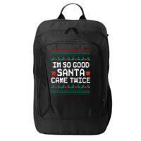 I Am So Good Santa Came Twice Couples Christmas Matching City Backpack