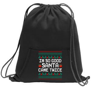 I Am So Good Santa Came Twice Couples Christmas Matching Sweatshirt Cinch Pack Bag