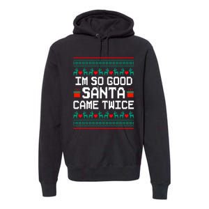 I Am So Good Santa Came Twice Couples Christmas Matching Premium Hoodie