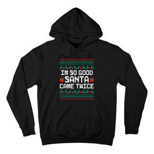 I Am So Good Santa Came Twice Couples Christmas Matching Tall Hoodie