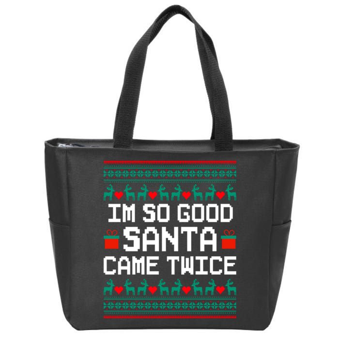 I Am So Good Santa Came Twice Couples Christmas Matching Zip Tote Bag