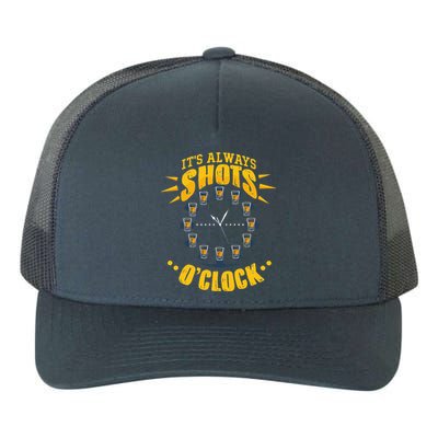 It's Always Shots O'Clock Tequila & Whiskey Lover Yupoong Adult 5-Panel Trucker Hat