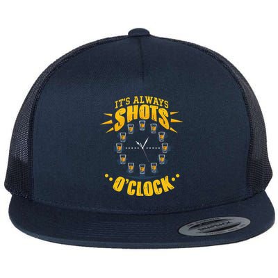 It's Always Shots O'Clock Tequila & Whiskey Lover Flat Bill Trucker Hat