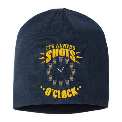 It's Always Shots O'Clock Tequila & Whiskey Lover Sustainable Beanie