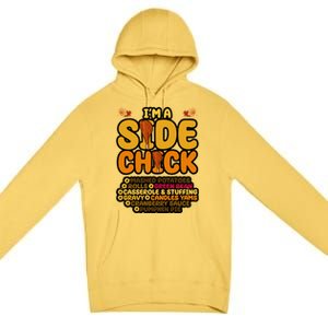 Im A Side Chick Funny Thanksgiving Dinner Premium Pullover Hoodie