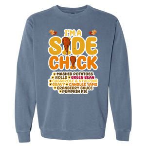 Im A Side Chick Funny Thanksgiving Dinner Garment-Dyed Sweatshirt