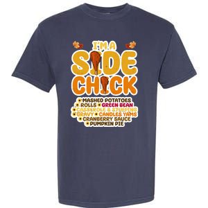 Im A Side Chick Funny Thanksgiving Dinner Garment-Dyed Heavyweight T-Shirt