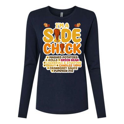 Im A Side Chick Funny Thanksgiving Dinner Womens Cotton Relaxed Long Sleeve T-Shirt