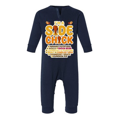 Im A Side Chick Funny Thanksgiving Dinner Infant Fleece One Piece