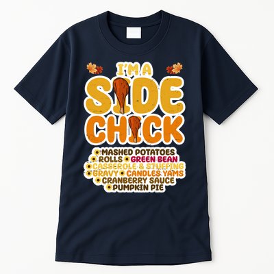 Im A Side Chick Funny Thanksgiving Dinner Tall T-Shirt