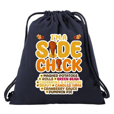 Im A Side Chick Funny Thanksgiving Dinner Drawstring Bag