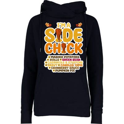 Im A Side Chick Funny Thanksgiving Dinner Womens Funnel Neck Pullover Hood