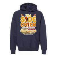 Im A Side Chick Funny Thanksgiving Dinner Premium Hoodie