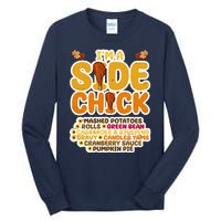 Im A Side Chick Funny Thanksgiving Dinner Tall Long Sleeve T-Shirt