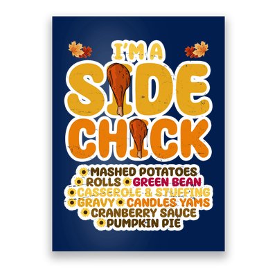 Im A Side Chick Funny Thanksgiving Dinner Poster