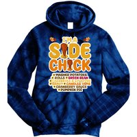 Im A Side Chick Funny Thanksgiving Dinner Tie Dye Hoodie