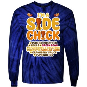 Im A Side Chick Funny Thanksgiving Dinner Tie-Dye Long Sleeve Shirt