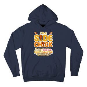 Im A Side Chick Funny Thanksgiving Dinner Tall Hoodie