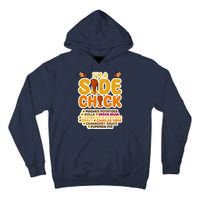 Im A Side Chick Funny Thanksgiving Dinner Tall Hoodie