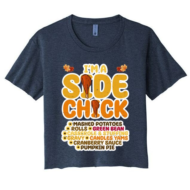 Im A Side Chick Funny Thanksgiving Dinner Crop Top