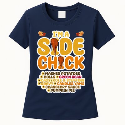 Im A Side Chick Funny Thanksgiving Dinner Womens T-Shirt