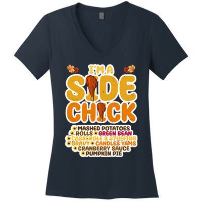 Im A Side Chick Funny Thanksgiving Dinner Women's V-Neck T-Shirt