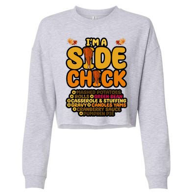 Im A Side Chick Funny Thanksgiving Dinner Cropped Pullover Crew