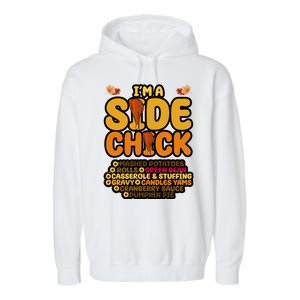 Im A Side Chick Funny Thanksgiving Dinner Garment-Dyed Fleece Hoodie