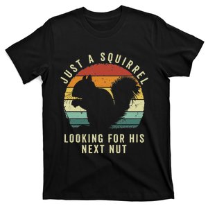 IM A Squirrel Looking For His Next Nut Funny Perverted T-Shirt