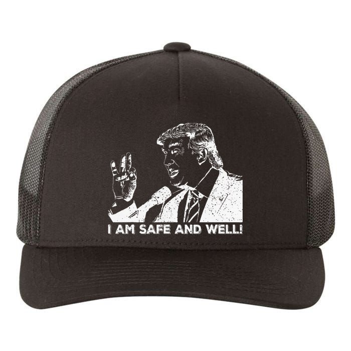 I Am Safe And Well Trump Support 2024 Yupoong Adult 5-Panel Trucker Hat