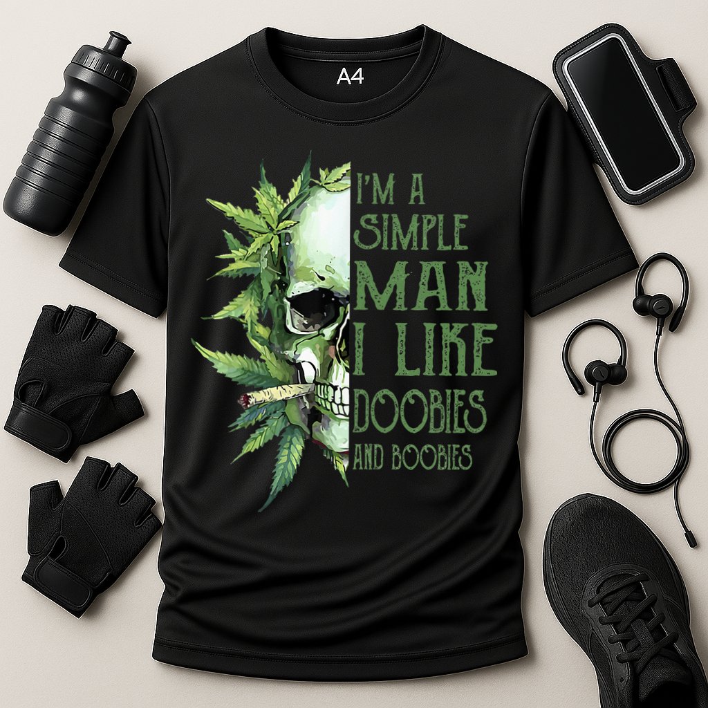 IM A Simple Man I Like Doobies And Boobies Skull Weed Performance Shirt