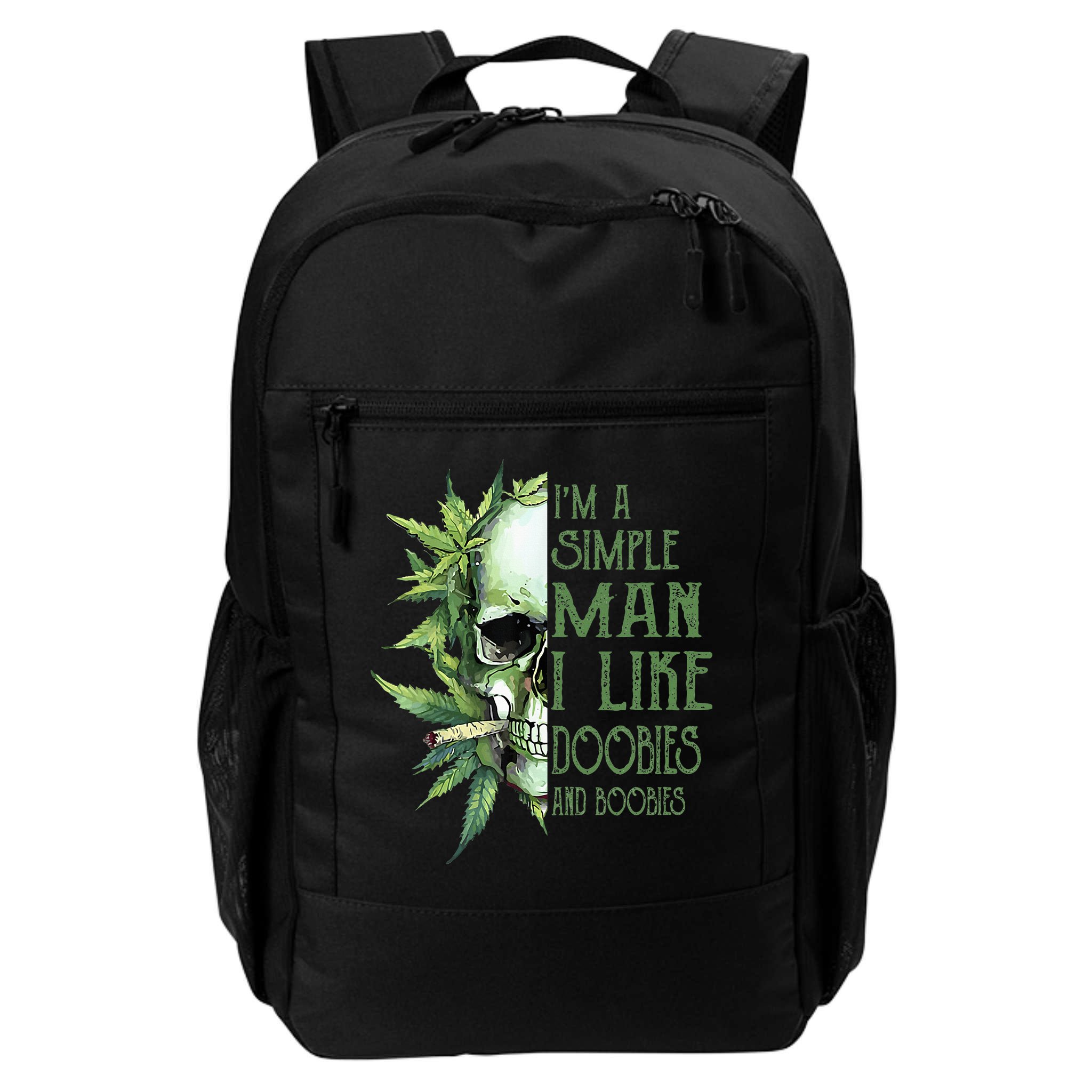 IM A Simple Man I Like Doobies And Boobies Skull Weed Backpack