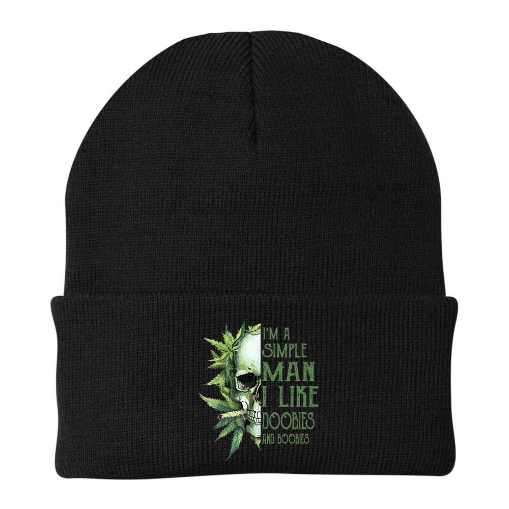 IM A Simple Man I Like Doobies And Boobies Skull Weed Beanie