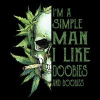 IM A Simple Man I Like Doobies And Boobies Skull Weed Flat Bill Trucker Hat