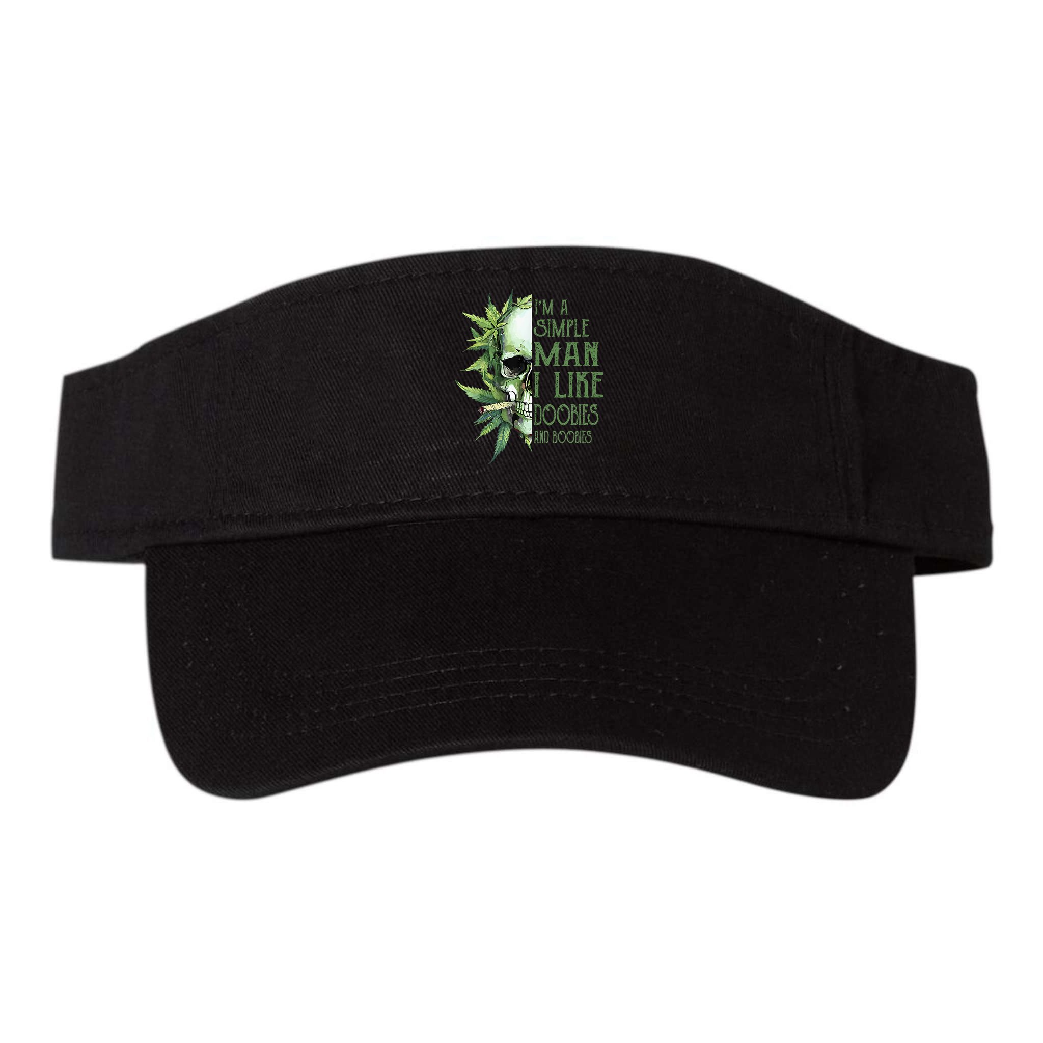 IM A Simple Man I Like Doobies And Boobies Skull Weed Visor