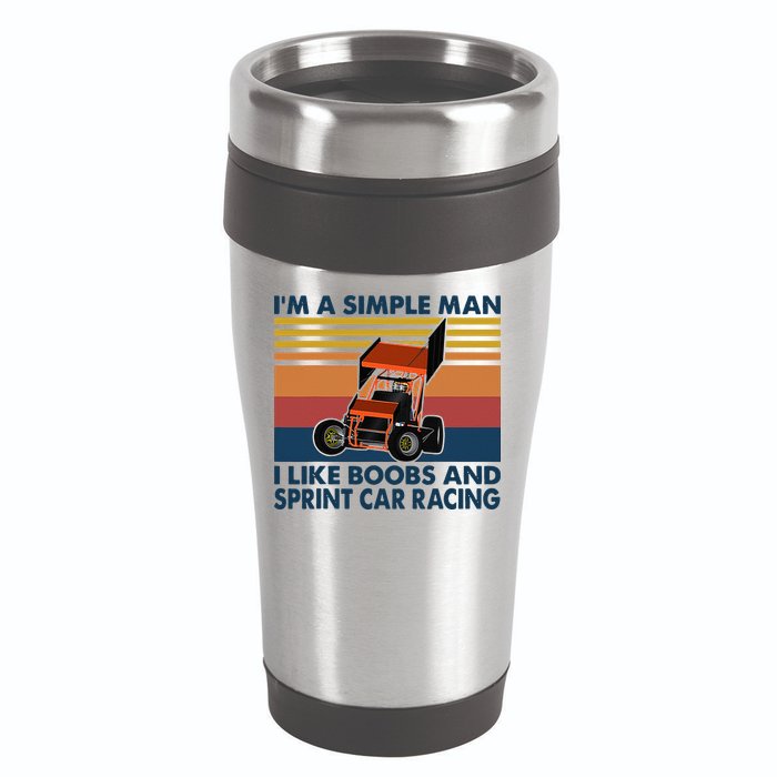 Im A Simple Man I Like Boobs And Sprint Car Racing 16oz Travel Tumbler