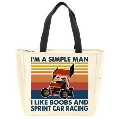 Im A Simple Man I Like Boobs And Sprint Car Racing Zip Tote Bag