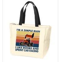 Im A Simple Man I Like Boobs And Sprint Car Racing Zip Tote Bag