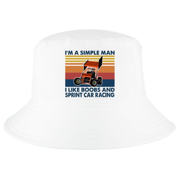 Im A Simple Man I Like Boobs And Sprint Car Racing Cool Comfort Performance Bucket Hat